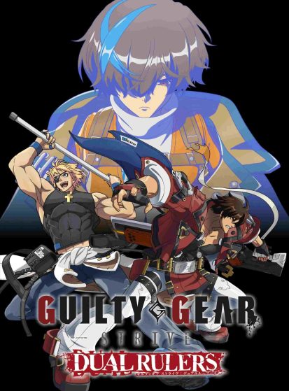 Guilty Gear Strive: Dual Rulers