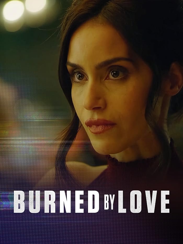 Burned by Love 2023 مترجم اون لاين