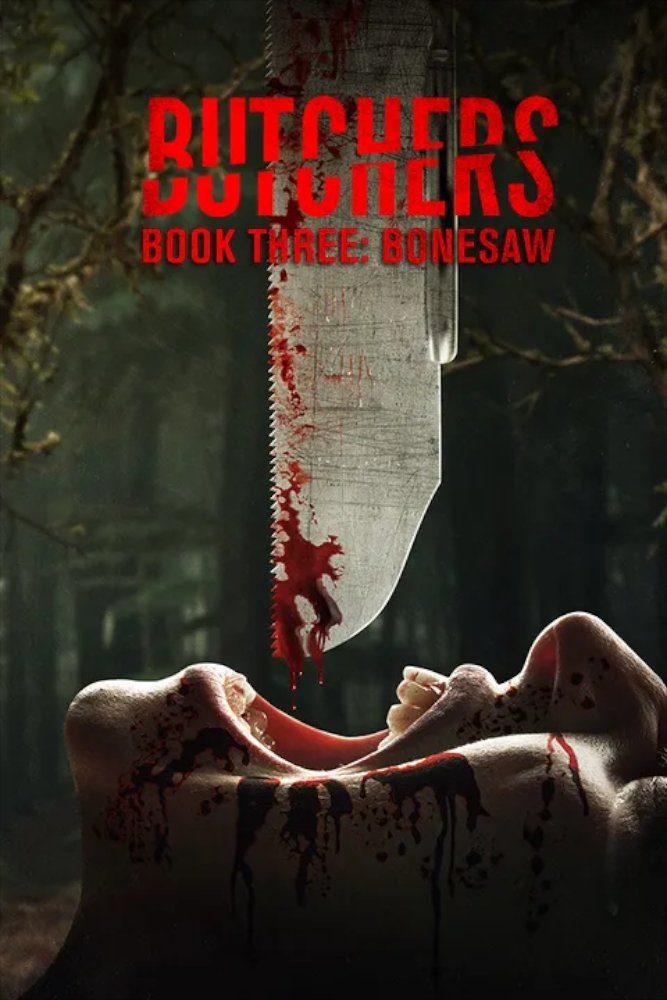 Butchers Book Three: Bonesaw 2024 مترجم اون لاين