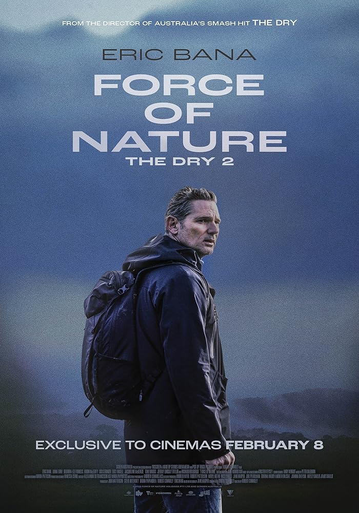 Force of Nature: The Dry 2 2024 مترجم اون لاين