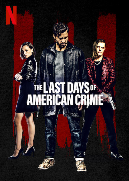 The Last Days of American Crime 2020 مترجم اون لاين