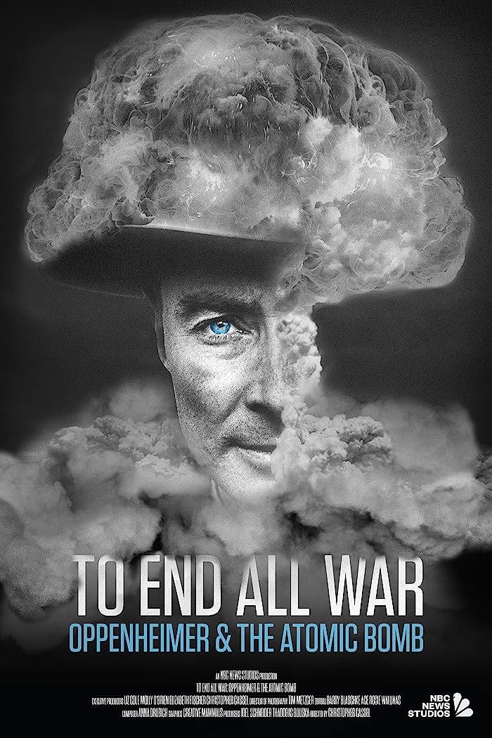 To End All War: Oppenheimer & the Atomic Bomb 2023 مترجم اون لاين