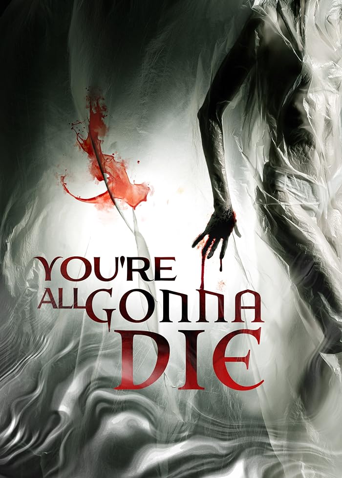 You’re All Gonna Die 2023 مترجم اون لاين